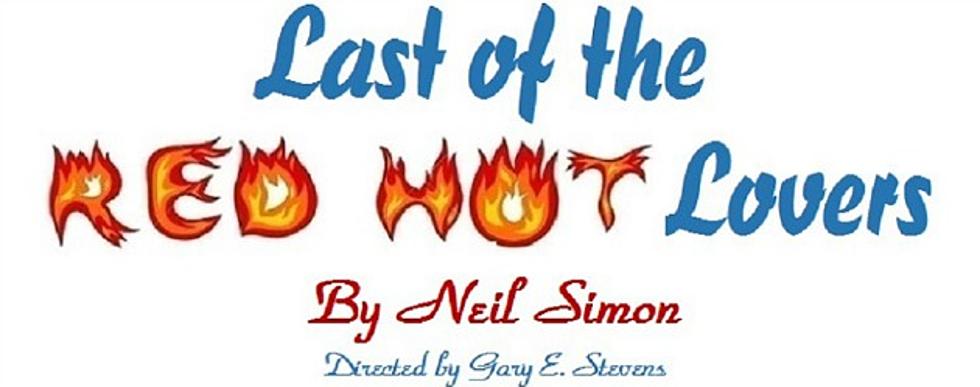 &#8216;Last Of The Red Hot Lovers&#8217; Final Weekend