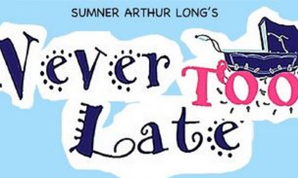 &#8216;Never Too Late&#8217; Comedy At Foothills For 2 Weekends